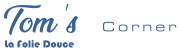 Tom's Corner - La Folie Douce